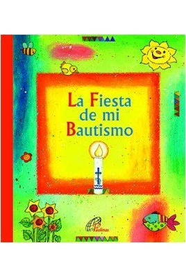 La fiesta de mi Bautismo