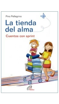 La tienda del alma. Cuentos con sprint