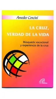 La Cruz, verdad de la vida
