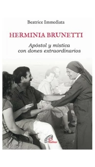 Herminia Brunetti. Apóstol y mística con dones extraordinarios