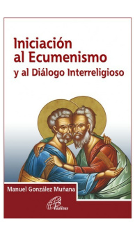 Iniciación al Ecumenismo y al Diálogo Interreligioso