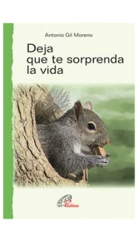 Deja que te sorprenda la vida