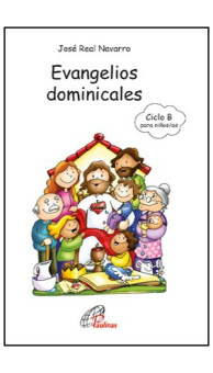 Evangelios dominicales Ciclo B para niños y niñas