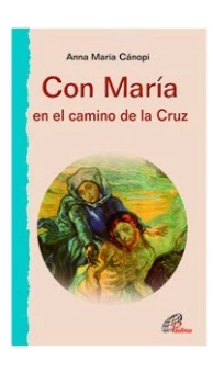 Con María en el camino de la Cruz