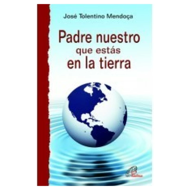 Padre nuestro que estás en la tierra. El Padre nuestro para creyentes y no creyentes
