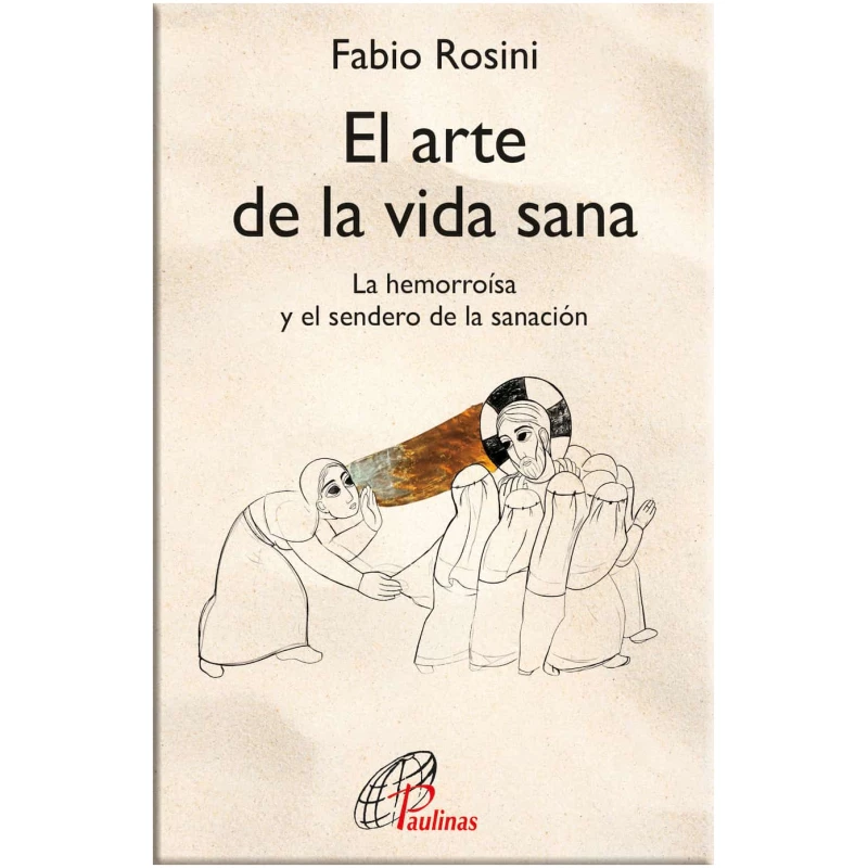 Portada del libro "El arte de la vida sana", de Fabio Rosini