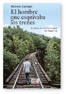 El hombre que esquivaba los trenes