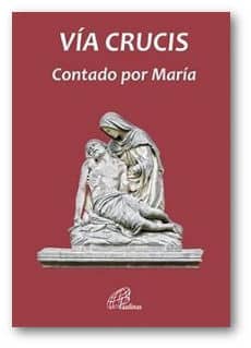 Vía crucis contado por María