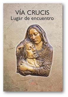 Vía crucis lugar de encuentro
