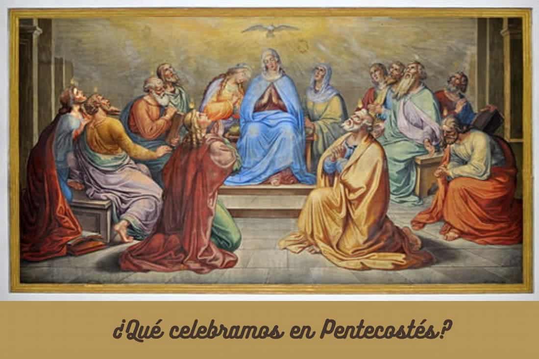 Cabecera Qué celebramos en Pentecostés
