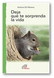 Deja que te sorprenda la vida