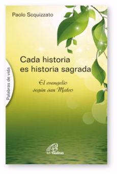Cada historia es historia sagrada