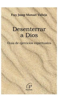 Desenterrar a Dios