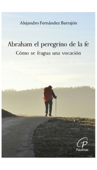 Abraham el peregrino de la fe