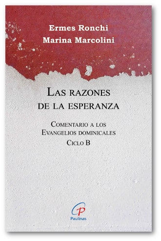 Las razones de la esperanza ciclo B